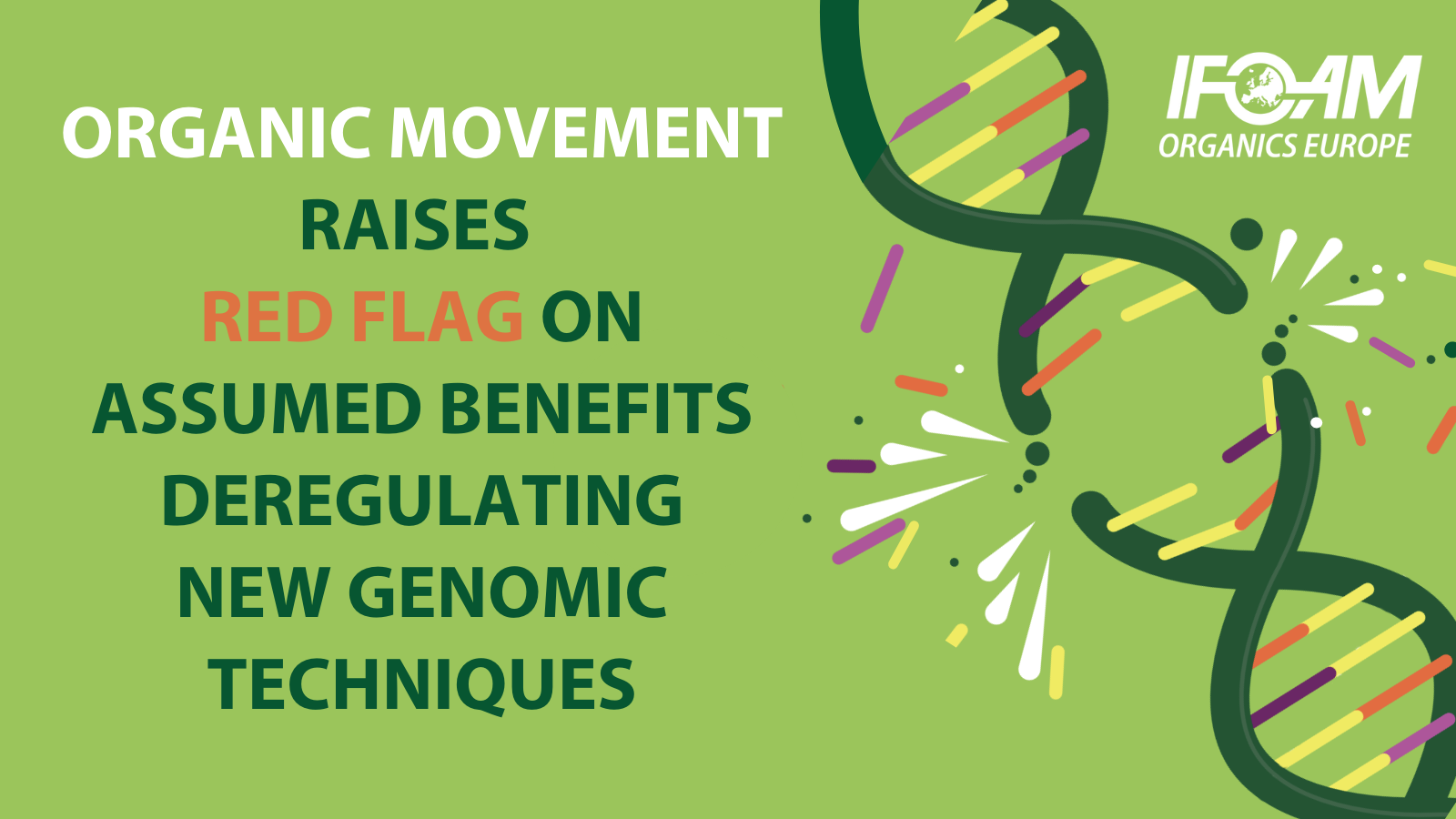 Organic movement raises red flag on assumed benefits of deregulating new genomic techniques